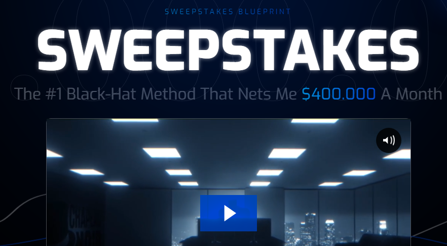ChapeauNoir – Sweepstakes Blueprint – The #1 Black-Hat Method That Nets Me $400.000 A Month Download